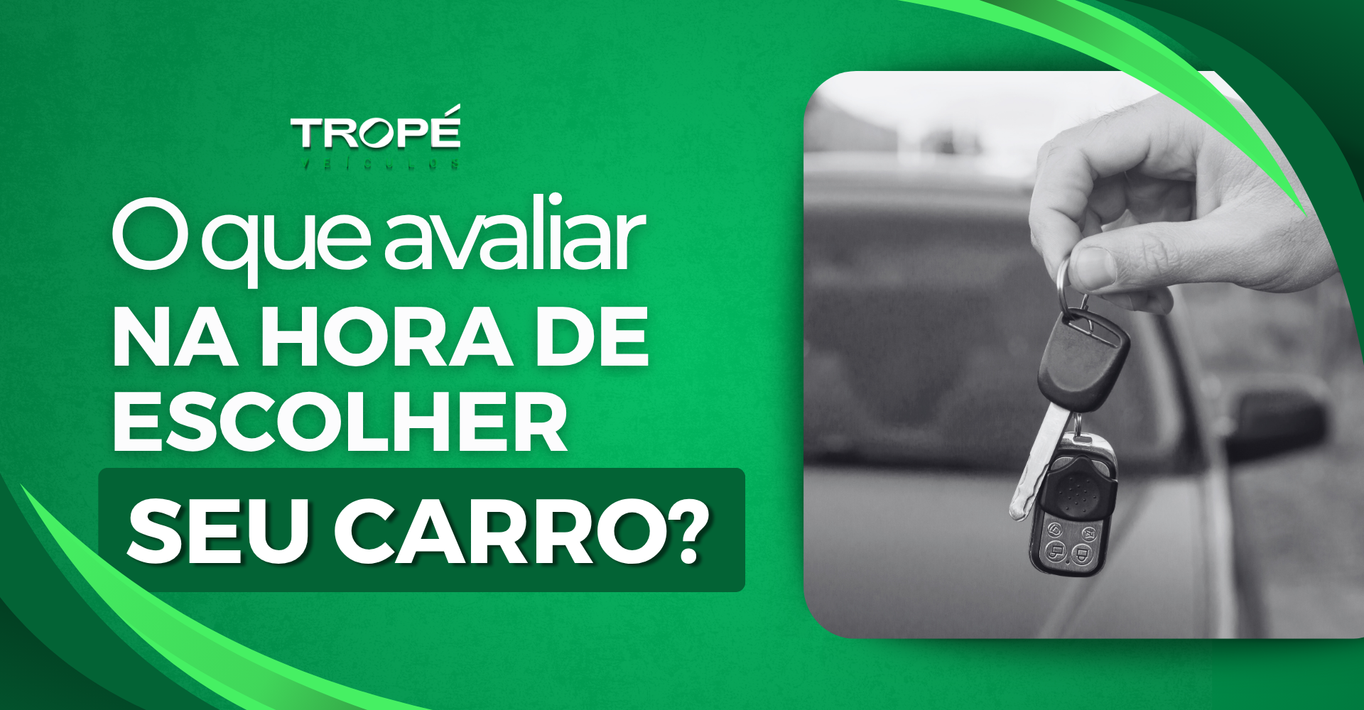 O que avaliar na hora de escolher seu carro?
